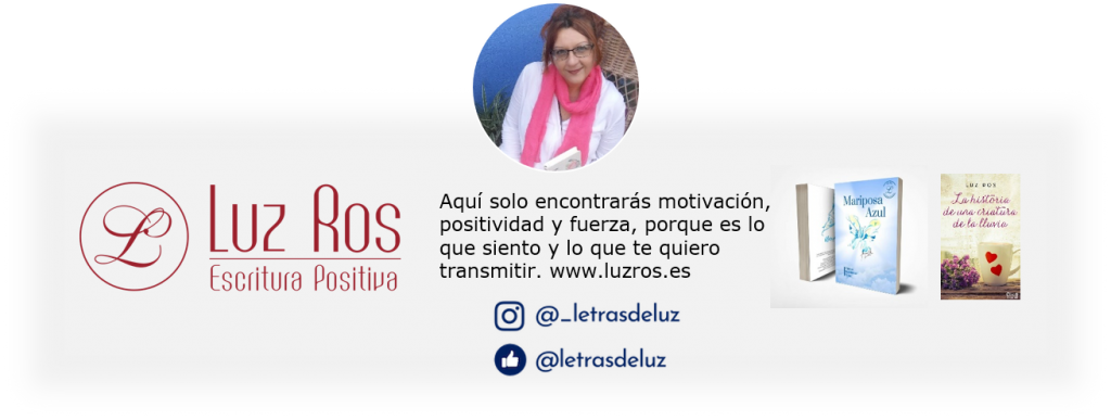 imagen luz Ros, libros, Frase: aquí solo encontrarás motivación, positividad y fuerza, porque es lo que yo siento y lo que te quiero transmitir.